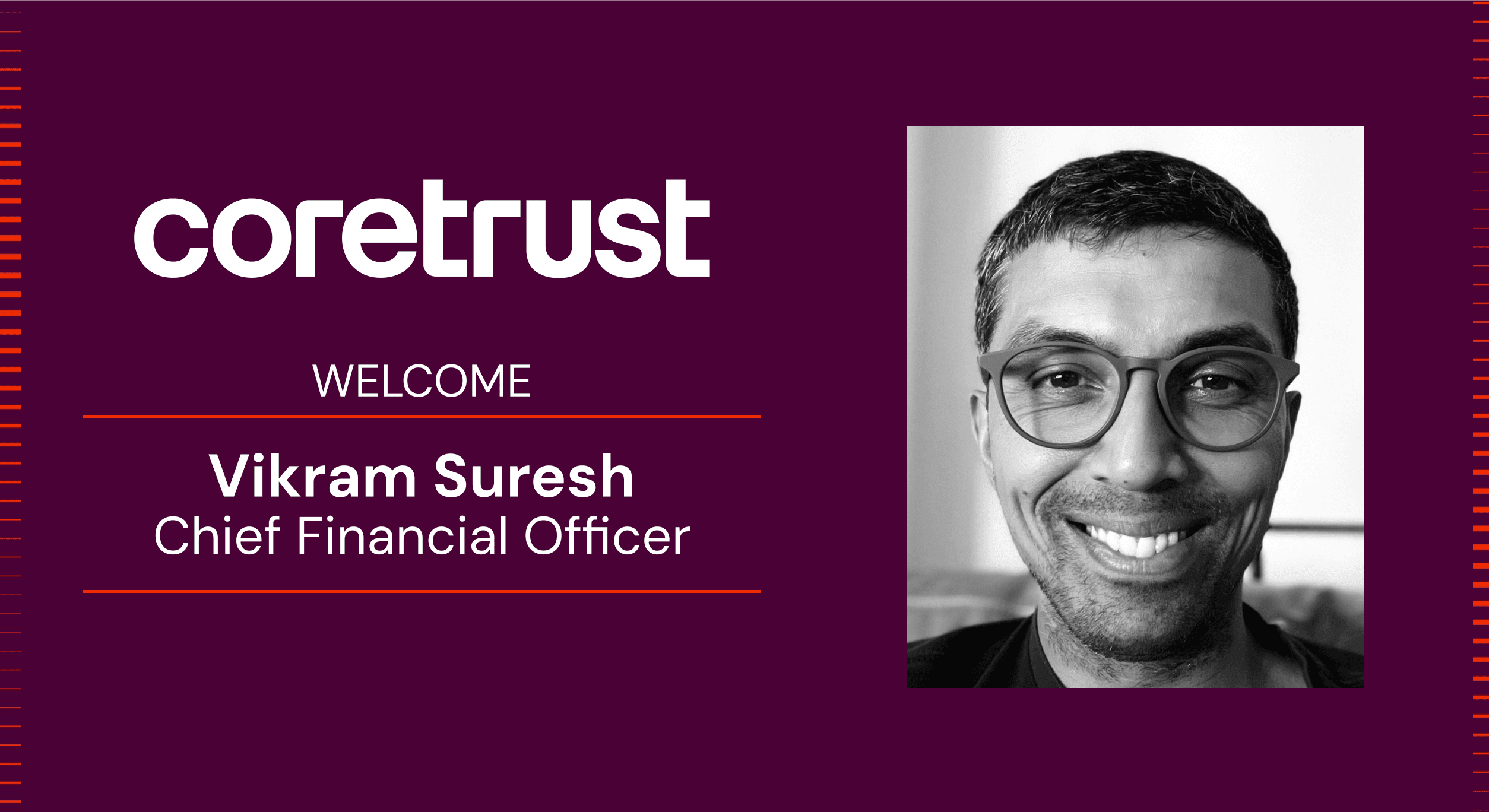 Vikram Suresh joins CoreTrust as Chief Financial Officer
